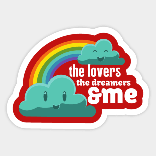 Rainbow Connection_the Lovers the Dreamers & Me Sticker